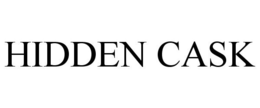 HIDDEN CASK