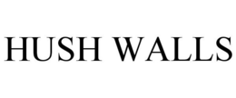 HUSH WALLS