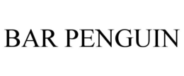 BAR PENGUIN