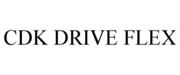 CDK DRIVE FLEX