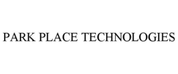 PARK PLACE TECHNOLOGIES