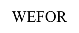WEFOR