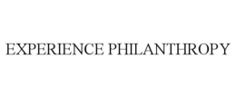 EXPERIENCE PHILANTHROPY