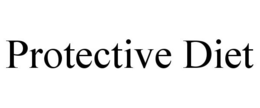 PROTECTIVE DIET