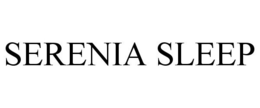 SERENIA SLEEP