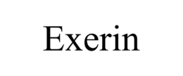EXERIN