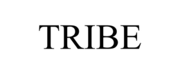 TRIBE
