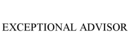 EXCEPTIONAL ADVISOR