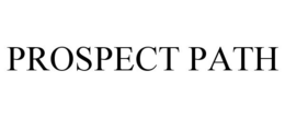 PROSPECT PATH
