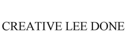 CREATIVE LEE DONE