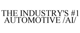 THE INDUSTRY'S #1 AUTOMOTIVE /AI/