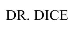 DR. DICE