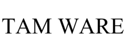 TAM WARE