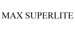 MAX SUPERLITE