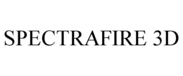 SPECTRAFIRE 3D