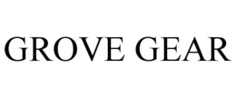 GROVE GEAR