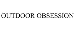 OUTDOOR OBSESSION