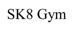 SK8 GYM
