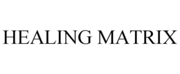 HEALING MATRIX