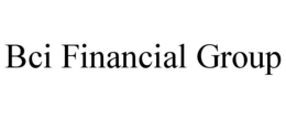 BCI FINANCIAL GROUP