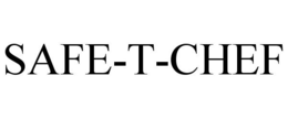 SAFE-T-CHEF