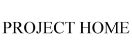 PROJECT HOME