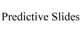 PREDICTIVE SLIDES
