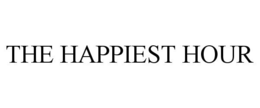 THE HAPPIEST HOUR