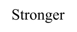 STRONGER
