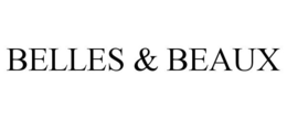 BELLES & BEAUX