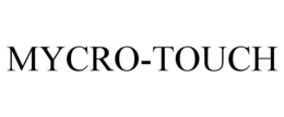 MYCRO-TOUCH