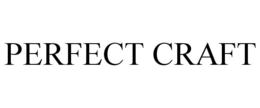 PERFECT CRAFT