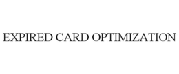 EXPIRED CARD OPTIMIZATION