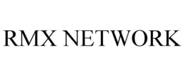 RMX NETWORK
