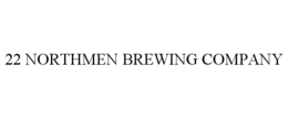 22 NORTHMEN BREWING COMPANY
