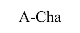 A-CHA