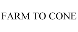 FARM TO CONE