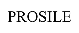 PROSILE