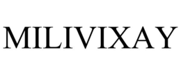 MILIVIXAY