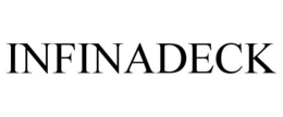 INFINADECK
