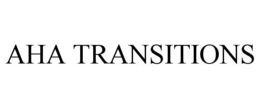 AHA TRANSITIONS