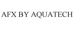 AFX BY AQUATECH