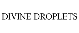 DIVINE DROPLETS