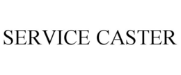 SERVICE CASTER