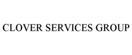 CLOVER SERVICES GROUP
