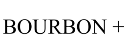 BOURBON +