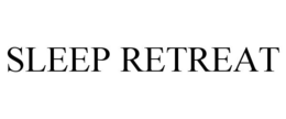 SLEEP RETREAT