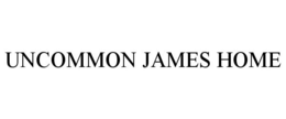 UNCOMMON JAMES HOME