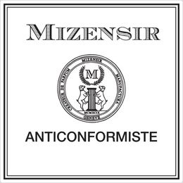 MIZENSIR CREATEUR DE PARFUM MIZENSIR MANUFACTURA GENEVE M MCMXCIX ANTICONFORMISTE