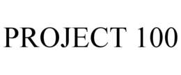 PROJECT 100